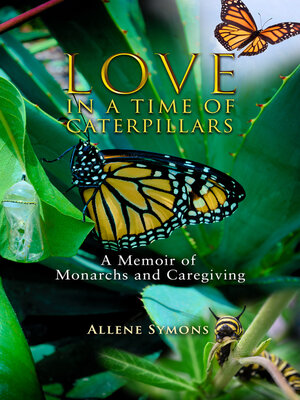 cover image of Love in a Time of Caterpillars